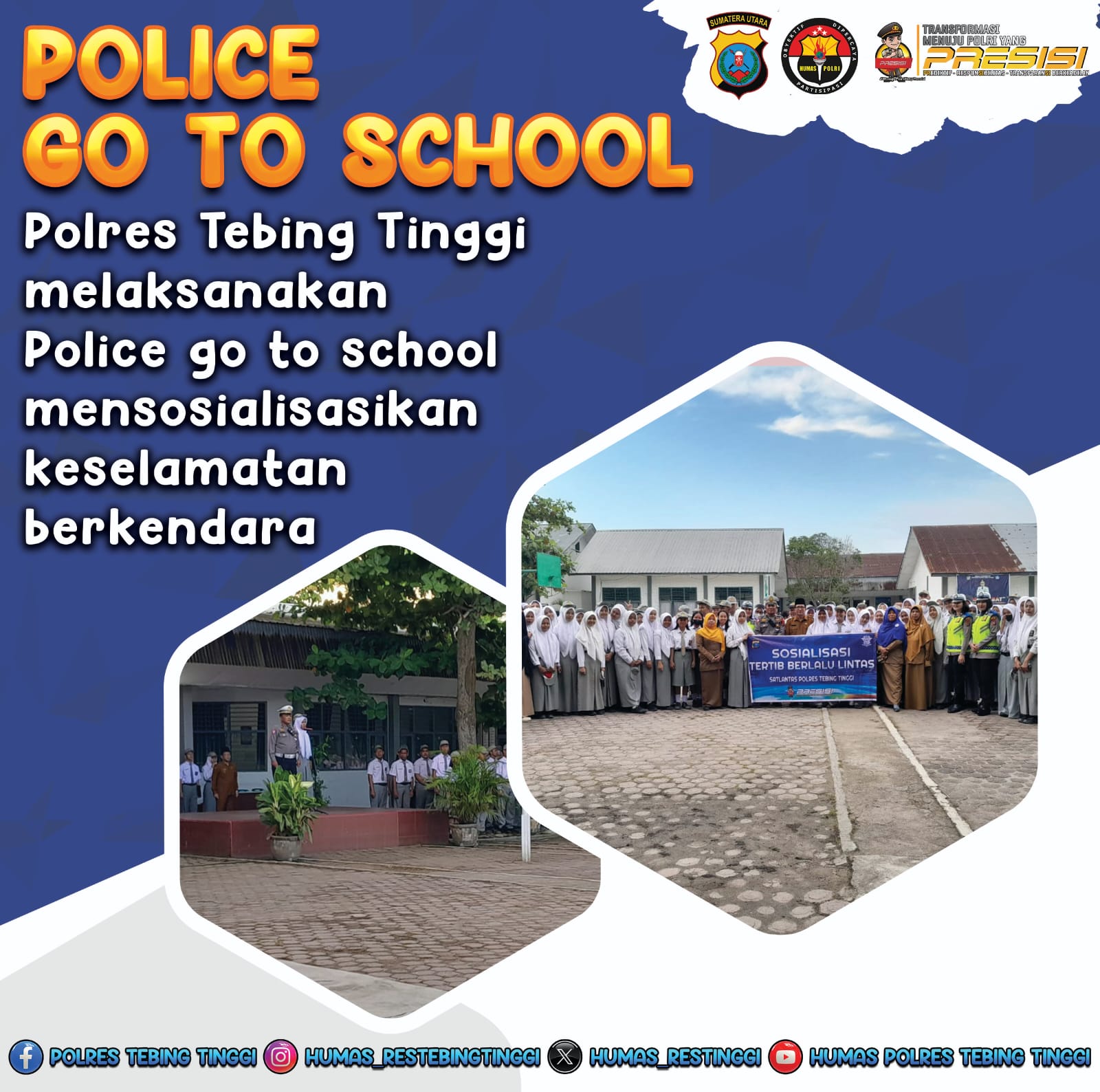 Satlantas Polres Tebing Tinggi Police Go To School Dan Sosialisasi Tertib Berlalu Lintas