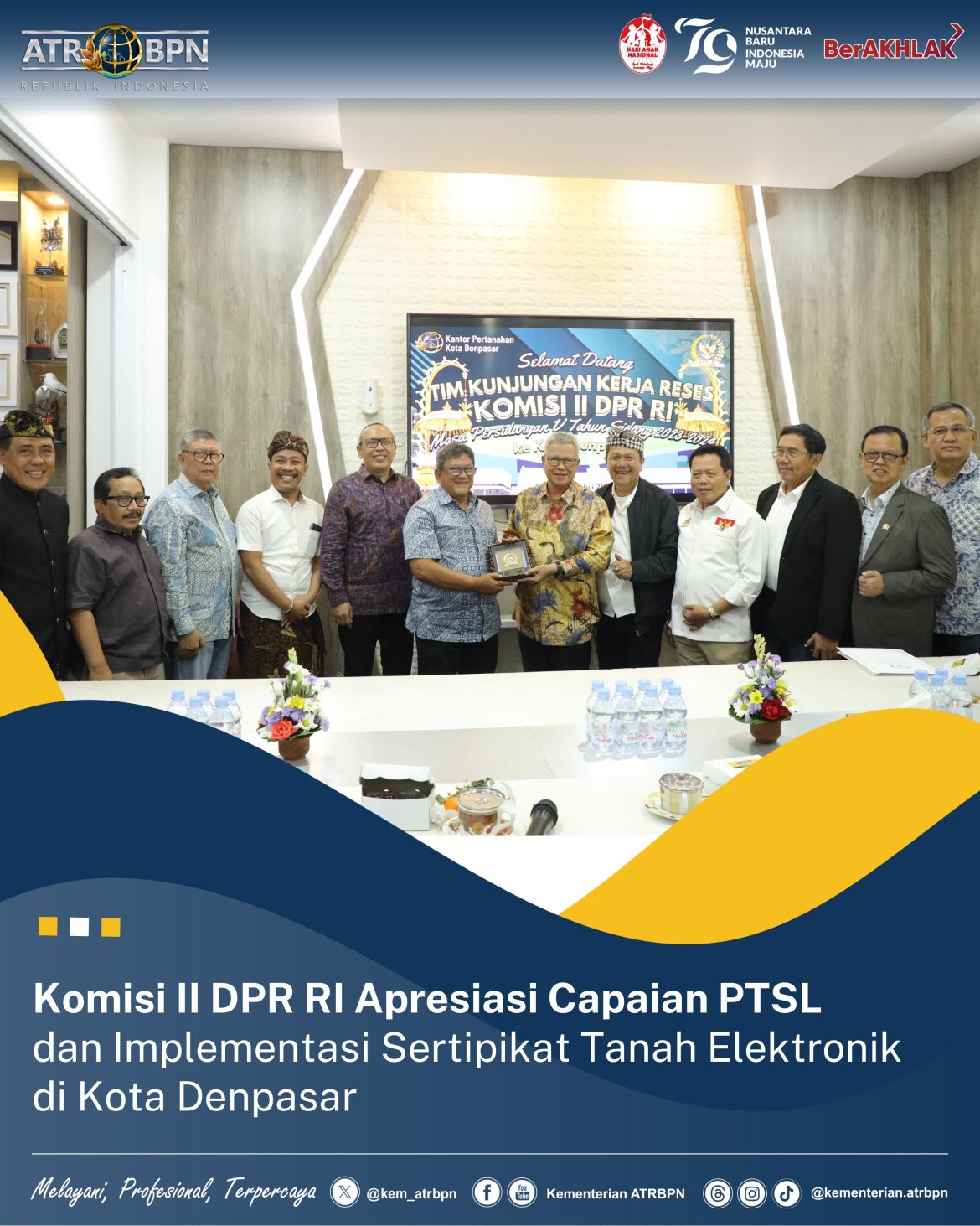 Komisi II DPR RI Apresiasi Capaian PTSL dan Implementasi Sertipikat Elektronik di Kota Denpasar