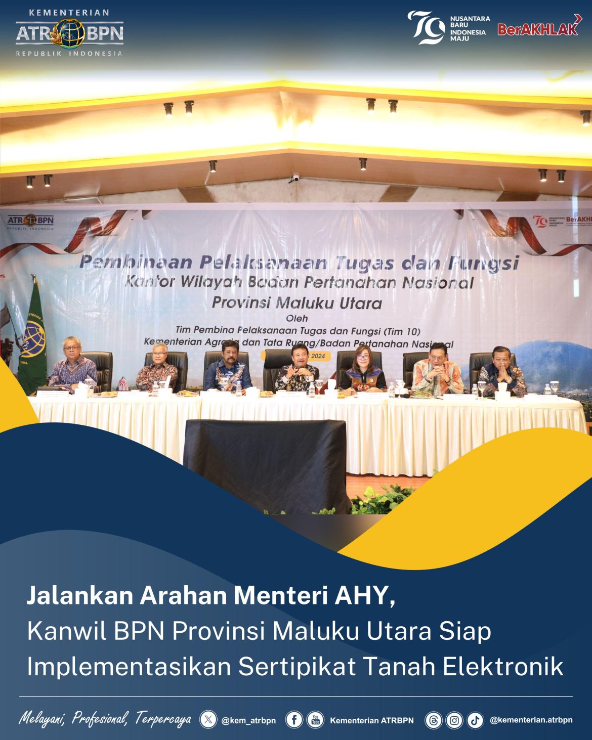 Jalankan Arahan Menteri AHY, Kanwil BPN Provinsi Maluku Utara Siap Implementasikan Sertipikat Tanah Elektronik