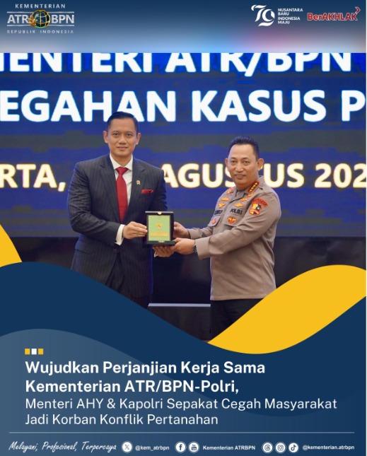 Wujudkan Perjanjian Kerja Sama Kementerian ATR/BPN-Polri, Menteri AHY & Kapolri Sepakat Cegah Masyarakat Jadi Korban Konflik Pertanahan