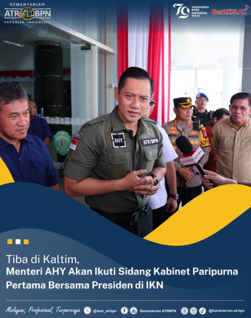 Tiba di Kaltim, Menteri AHY Akan Ikuti Sidang Kabinet Paripurna Pertama Bersama Presiden di IKN