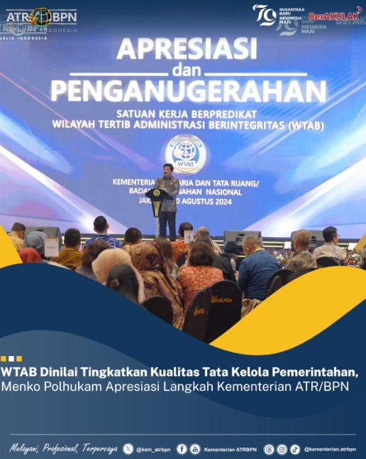 Berikan Predikat WTAB kepada 46 Satuan Kerja Daerah, Menteri AHY: Zona Integritas Hadirkan Layanan Publik yang Akuntabel, Transparan, Profesional, dan Melayani