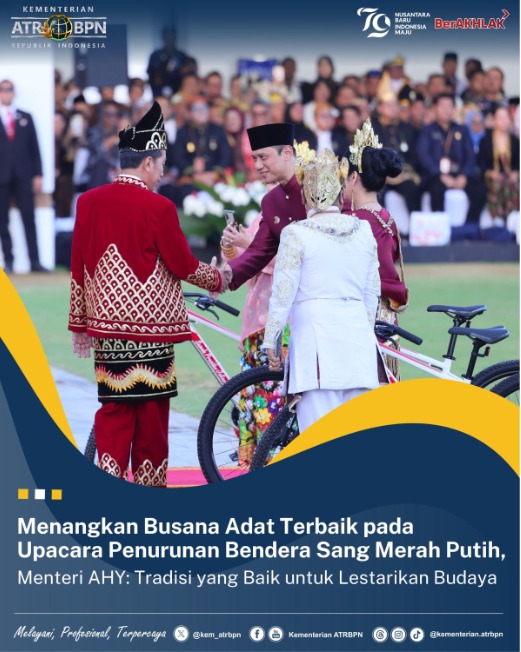 Menangkan Busana Adat Terbaik pada Upacara Penurunan Bendera Sang Merah Putih, Menteri AHY: Tradisi yang Baik untuk Lestarikan Budaya