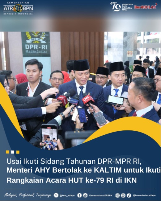 Usai Ikuti Sidang Tahunan DPR-MPR RI, Menteri AHY Bertolak ke Kaltim untuk Ikuti Rangkaian Acara HUT ke-79 RI di IKN