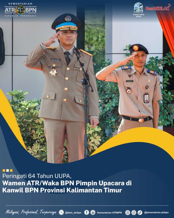 Peringati 64 Tahun UUPA, Wamen ATR/Waka BPN Pimpin Upacara di Kanwil BPN Provinsi Kalimantan Timur