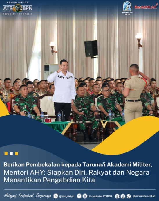 Menteri AHY Motivasi Taruna/i Akmil, Minta Siapkan Diri untuk Pengabdian kepada Rakyat dan Negara