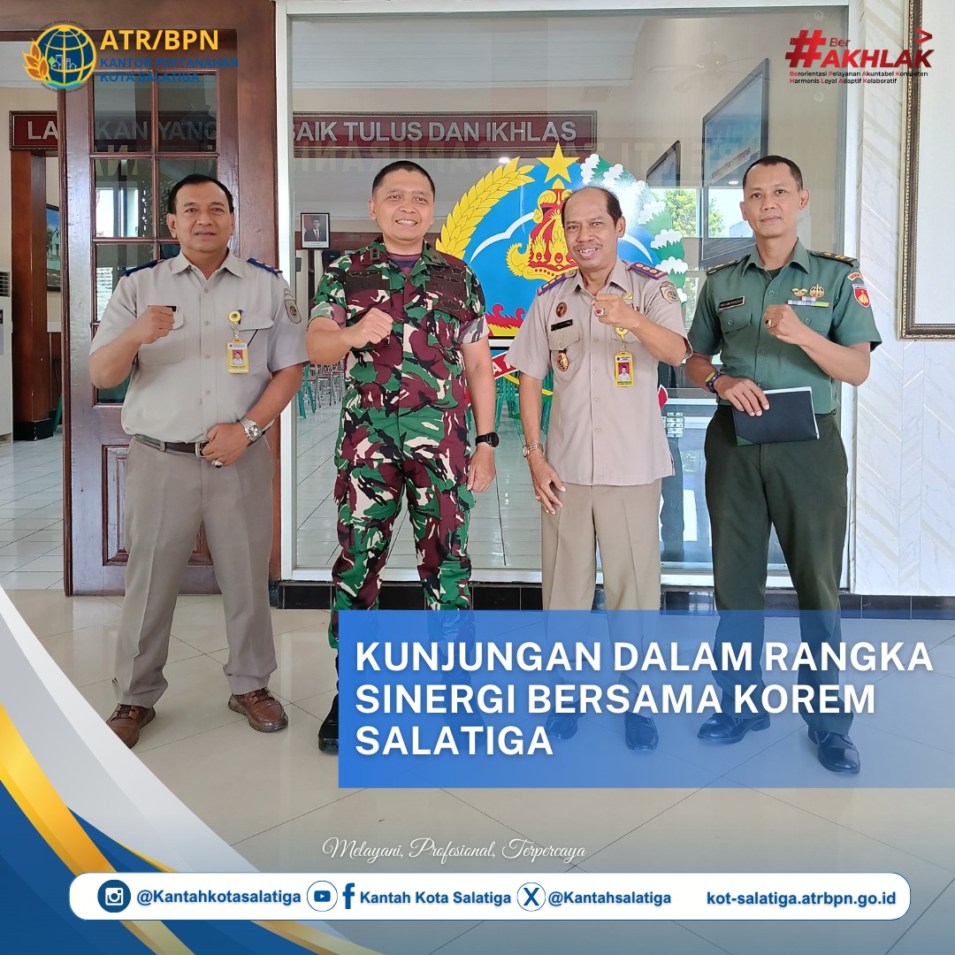 Kunjungan Sinergi Kepala Kantor Pertanahan Kota Salatiga ke Korem 073 Makutarama