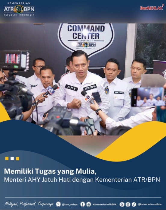 Memiliki Tugas yang Mulia, Menteri AHY Jatuh Hati dengan Kementerian ATR/BPN