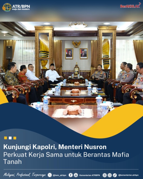 Kunjungi Kapolri, Menteri Nusron Perkuat Kerja Sama untuk Berantas Mafia Tanah