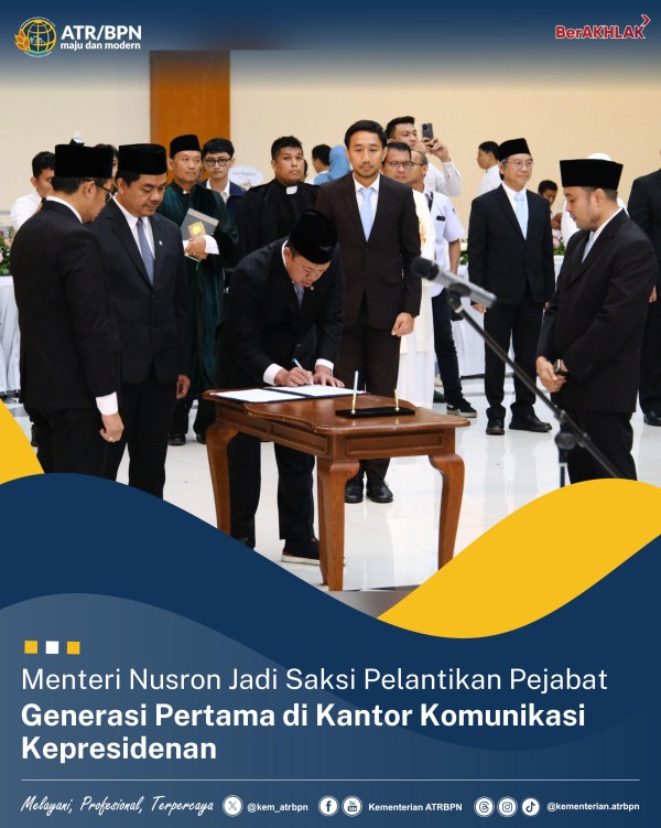 Menteri Nusron Jadi Saksi Pelantikan Pejabat Generasi Pertama di Kantor Komunikasi Kepresidenan