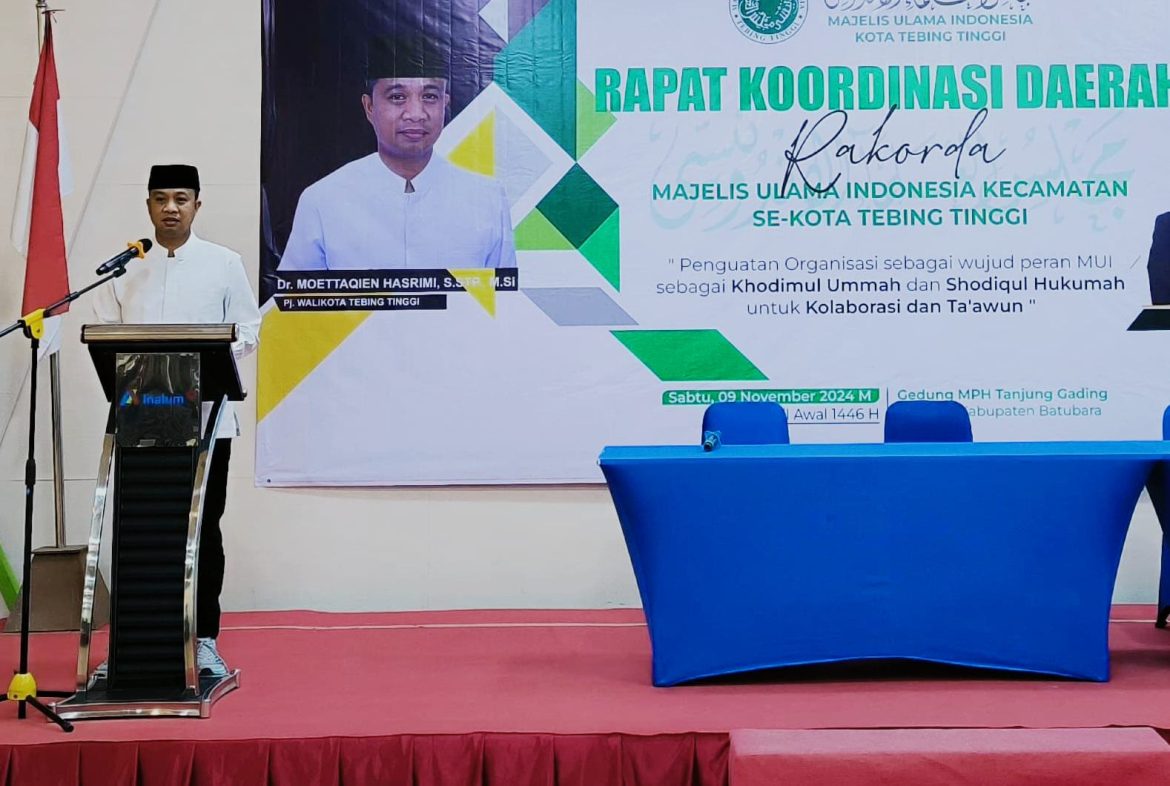 Pj. Walikota Tebing Tinggi Berharap MUI Jalin Komunikasi dan Kordinasi dan di Kecamatan Dan Kelurahan