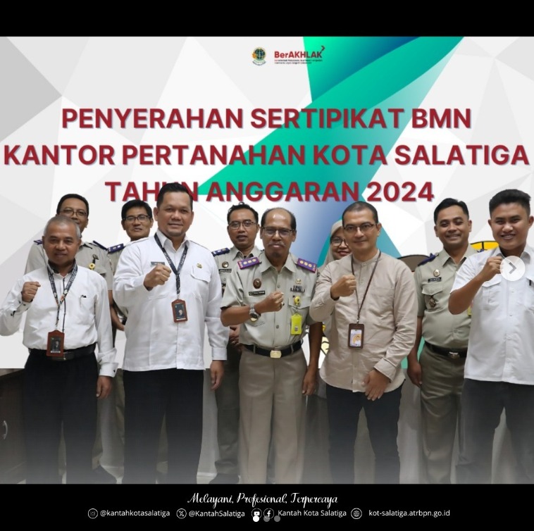 Penyerahan Sertipikat BMN Kantor Pertanahan Kota Salatiga Tahun 2024 di Ruang Kepala Kantor Pertanahan Kota Salatiga