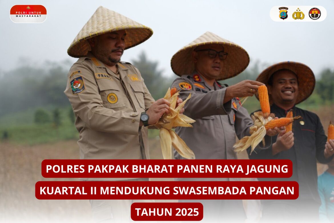 Polres Pakpak Bharat Panen Raya Jagung Kuartal II Secara Zoom Bersama Presiden RI Bapak H. Prabowo Subianto