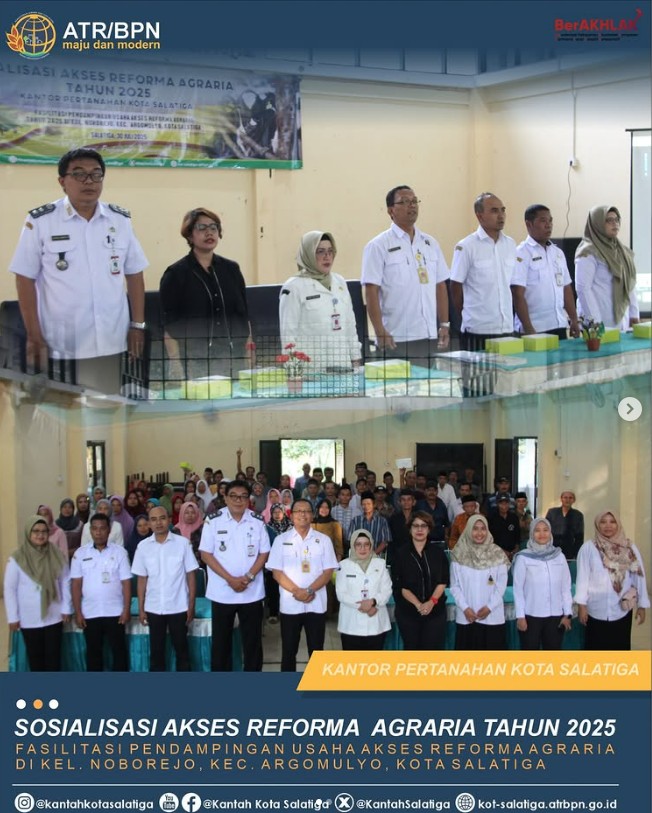 Sosialisasi Akses Reforma Agraria Tahun 2025 di Kelurahan Noborejo: Wujud Komitmen dalam Pemberdayaan Ekonomi Masyarakat