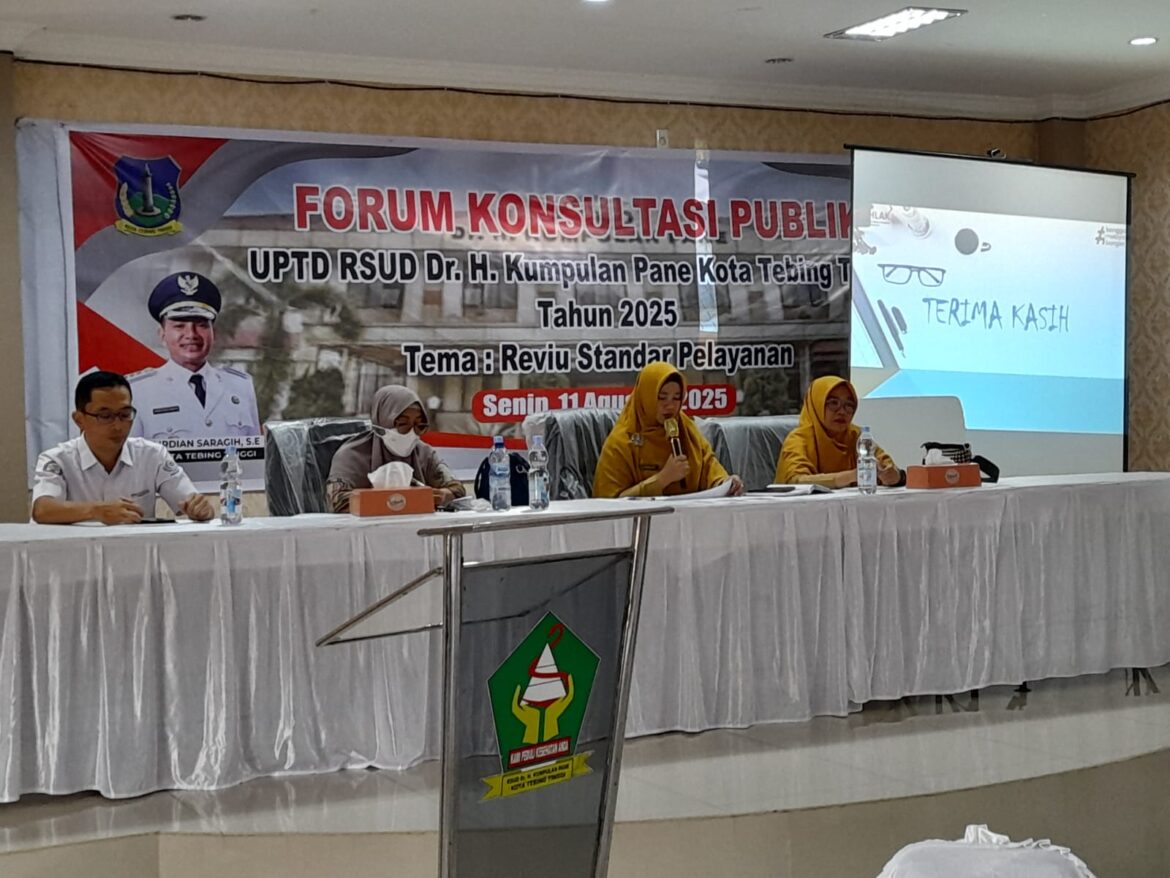 Sukses, RSKP Kota Tebing Tinggi Laksanakan Forum Konsultasi Publik 2025